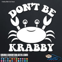 Don't Be Krabby Car Decal