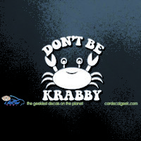 Don't Be Krabby Car Window Decal Sticker