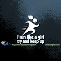 I Run Like a Girl Try and Keep Up Car Decal