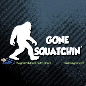 bigfoot sasquatch gone squatchin car window decal bigfoot sasquatch gone squatchin decal sticker