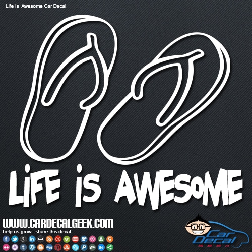Life is Awesome Sandals Car Decal Sticker Life is Awesome Sandals Car Decal Sticker