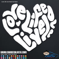 Love Life Live Heart Car Window Decal Sticker Graphic