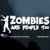 Zombies Are People Too Car Window Decal