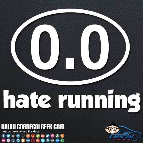 Hate Running 0.0 Car Sticker