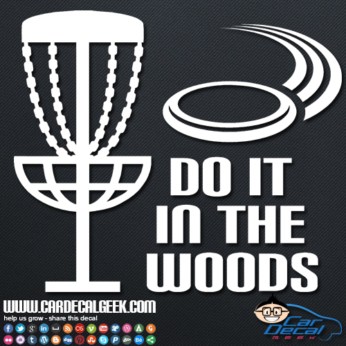 Disc Golf Do It In The Woods Car Sticker