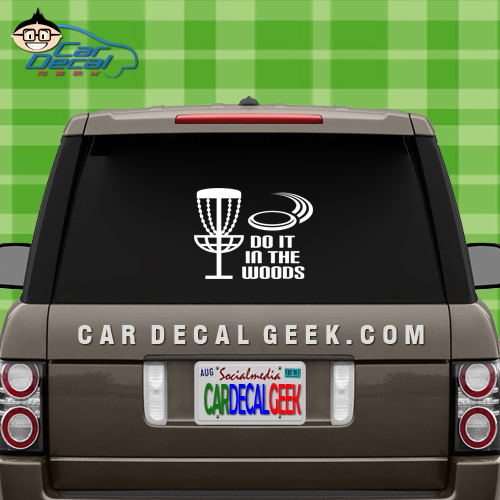 Disc Golf Do It In The Woods Car Window Decal Sticker Graphic