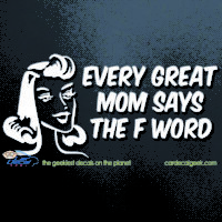 Every Great Mom Says The F Word Car Decal