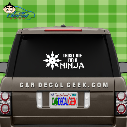 Trust Me I'm a Ninja Car Window Decal Sticker
