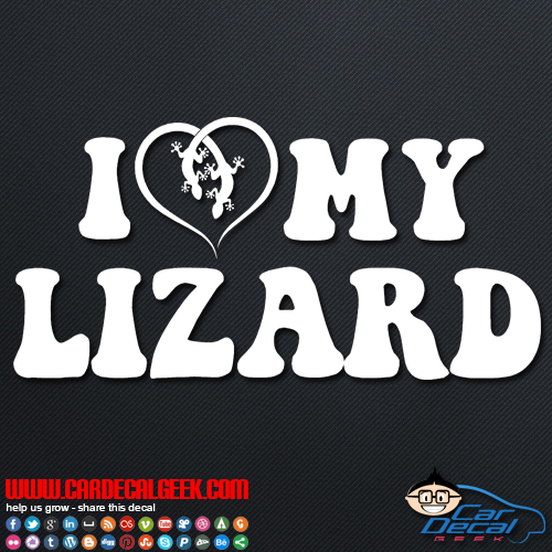 I Love My Lizard Car Sticker
