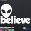 Alien Believe Decal Sticker
