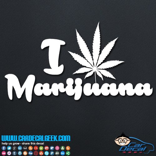 I Love Marijuana Decal Sticker