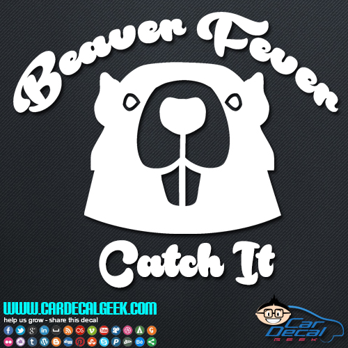 Beaver Fever Decal Sticker