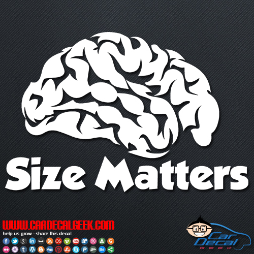 Brain Size Matters Decal Sticker