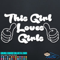 This Girl Loves Girls Decal Sticker