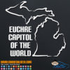 Michigan Euchre Capitol of the World Decal Sticker