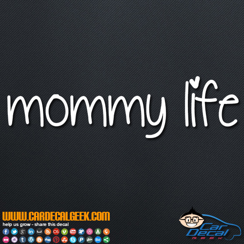 Mommy Life Decal Sticker