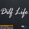 DILF Life Decal Sticker