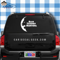 Ban Trophy Hunting Lion Car Window Decal Sticker