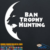 Ban Trophy Hunting Lion Decal Sticker