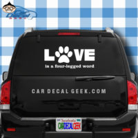 Love is a Four Legged Word Car Window Decal Sticker