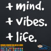 Positive Mind Positive Vibes Positive Life Decal Sticker