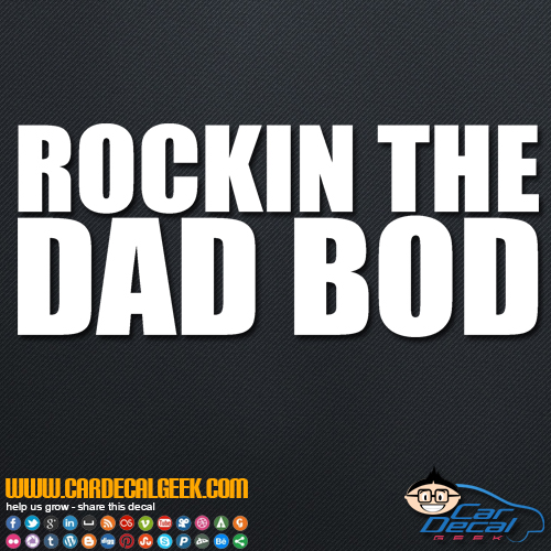 Rockin' the Dad Bod Decal Sticker