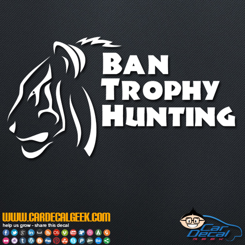 Ban Trophy Hunting Tigers Decal Sticker