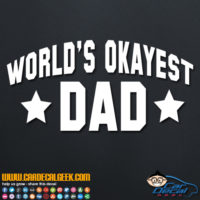 World's Okayest Dad Decal Sticker