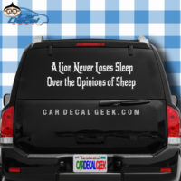 A Lion Never Loses Sleep Over the Opinions of Sheep Car Window Decal Sticker