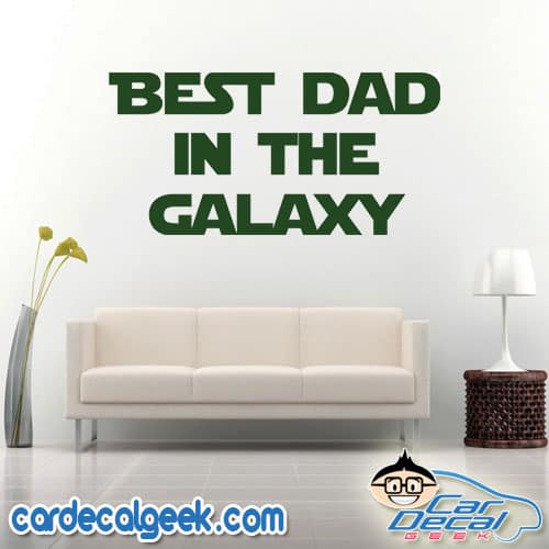 Best Dad in the Galaxy Wall Decal Sticker
