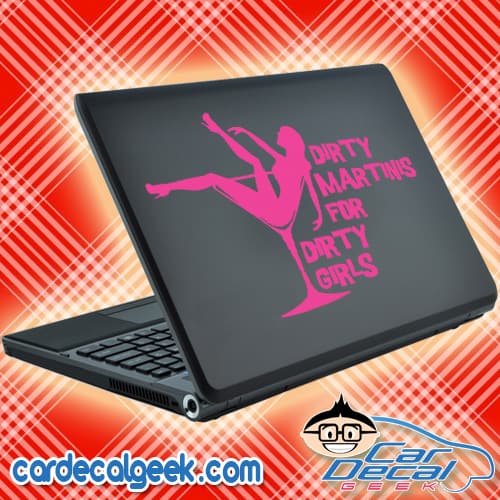 Dirty Martini's for Dirty Girls Laptop Decal Sticker