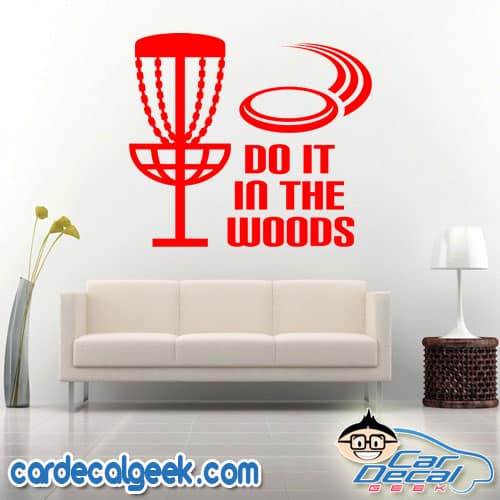 Disc Golf Do It In The Woods Wall Decal Sticker