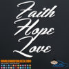 Faith Hope Love Decal Sticker
