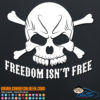 Freedom Isn't Free Skull Decal Sticker