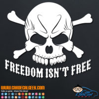 Freedom Isn't Free Skull Decal Sticker