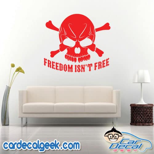 Freedom Isn't Free Skull Wall Decal Sticker