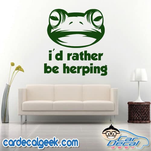 Frog I'd Rather Be Herping Wall Decal Sticker