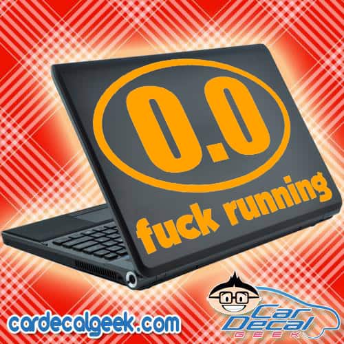 Fuck Running Laptop Decal Sticker