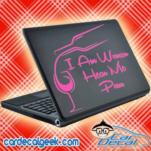 I Am Woman Hear Me Pour Laptop Decal Sticker
