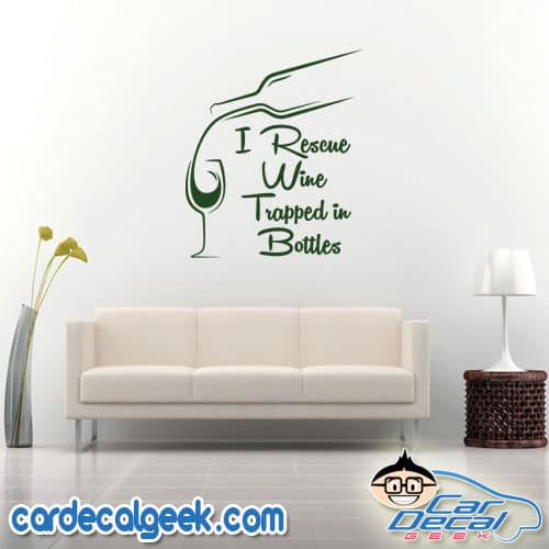 I Rescue Wine Trapped in Wine Bottles Wall Decal Sticker