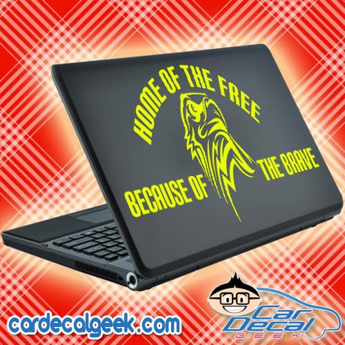 Home of Free Because of the Brave Eagle Laptop Decal Sticker