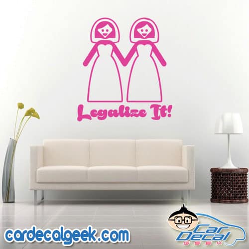 Lesbian Marriage Legalize It Wall Decal Sticker