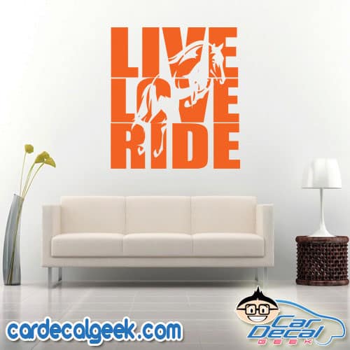 Live Love Ride Horses Wall Decal Sticker