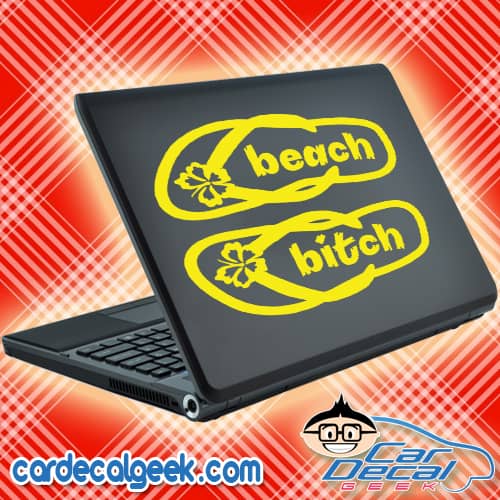 Beach Bitch Flip Flops Laptop MacBook Decal Sticker