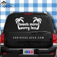 Beach More Worry Less Car Window Decal Sticker