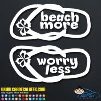 Beach More Worry Less Flip Flops Decal Sticker