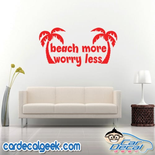 Beach More Worry Less Wall Decal Sticker