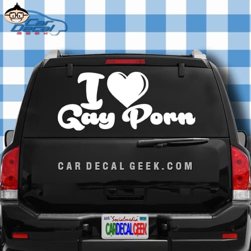 I Love Gay Porn Car Window Decal Sticker