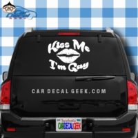 Kiss Me Im Gay Car Window Decal Sticker