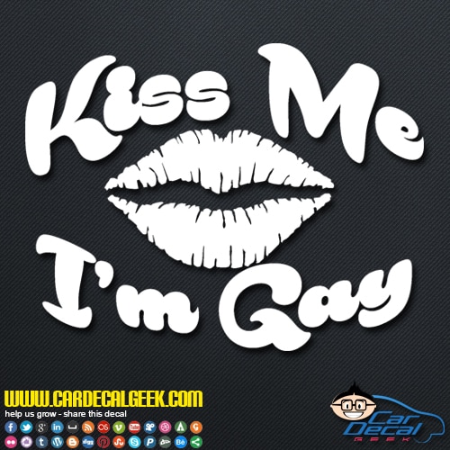 Kiss Me Im Gay Decal Sticker